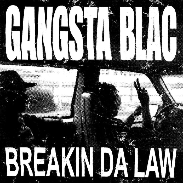 Gangsta Blac Breakin Da Law Vinyl LP Due Out 21/02/25