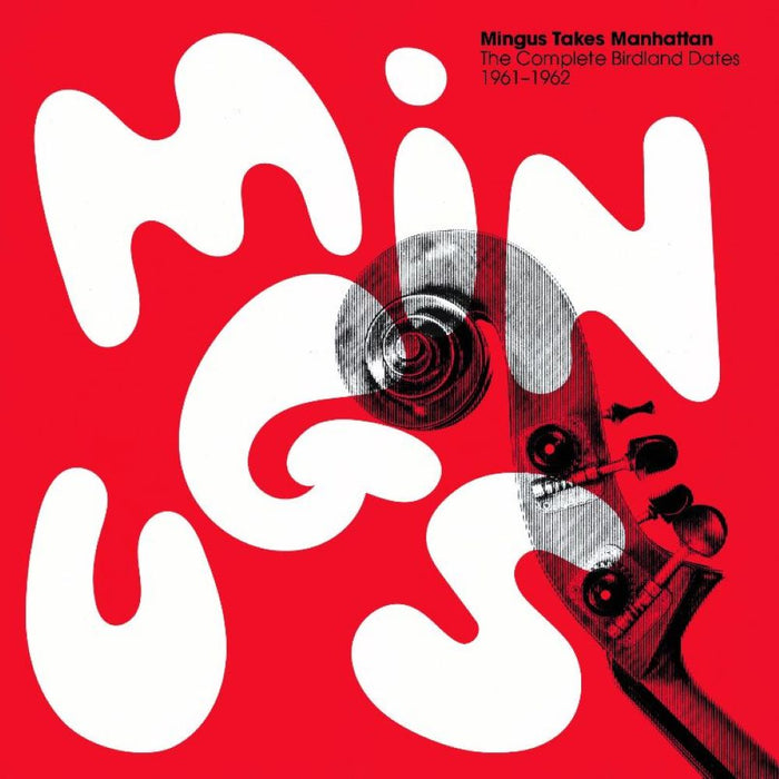 Charles Mingus Mingus Takes Manhattan The Complete Birdland Dates: 1961 - 1962 Vinyl LP Boxset 2024