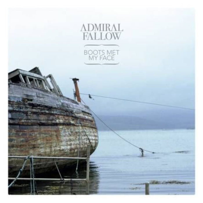 Admiral Fallow Boots Met My Face Vinyl LP Orange Colour 2023