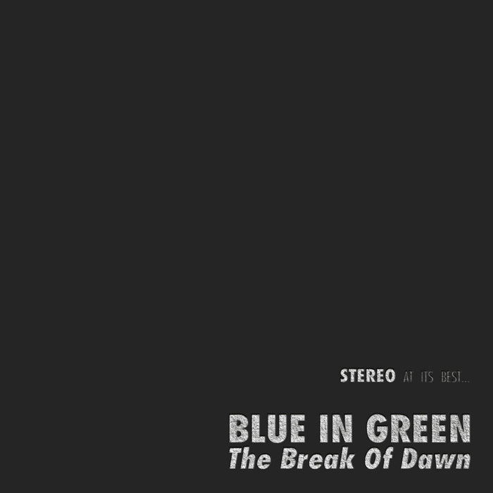 Blue In Green The Break Of Dawn Vinyl LP 2026