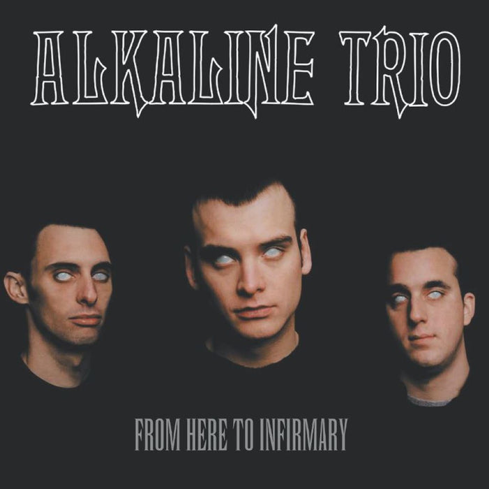 Alkaline Trio From Here To Infirmary Vinyl LP 2024