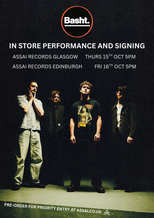Basht. Poor Advice Instore Performance & Signing Edinburgh Priority Entry with Pre-Order (5pm Friday 16th October 2026)
