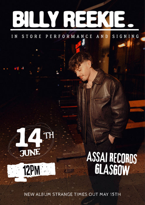 Billy Reekie Strange Times Instore Performance & Signing Glasgow (12pm Sunday 14th June 2026)