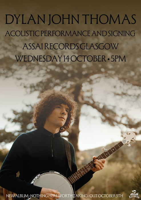 Dylan John Thomas Nothing Here Worth Taking Instore Performance & Signing Glasgow Priority Entry with Pre-Order (5pm Wednesday 14th October 2026)