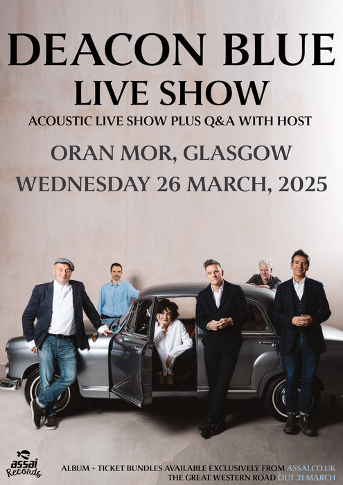 Deacon Blue The Great Western Road Live Show and Q&A Oran Mor Glasgow Ticket Bundle Wednesday 26th March 2025