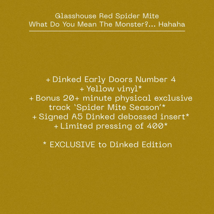 Glasshouse Red Spider Mite What Do You Mean The Monster?... Hahaha Vinyl LP 2025 Dinked Early Doors #4