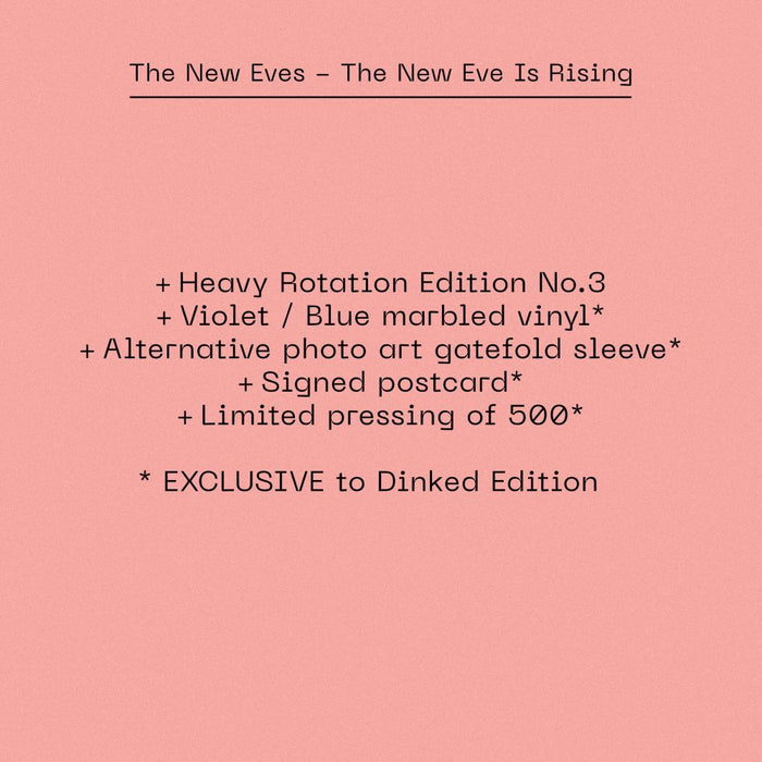 The New Eves The New Eve Is Rising Vinyl LP "HEAVY ROTATION" A Dinked Celebratory Edition 2026 Ltd Dinked Edition #HR03