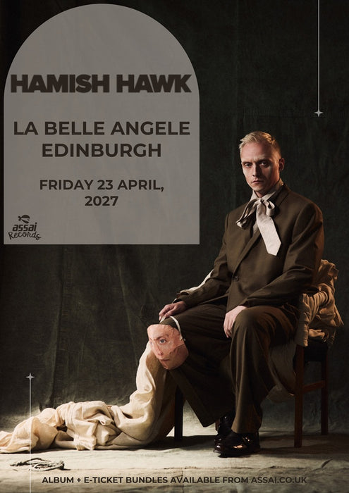 Hamish Hawk Intriguer/Tenderness La Belle Angele Edinburgh Ticket Bundle Friday 23rd April 2027