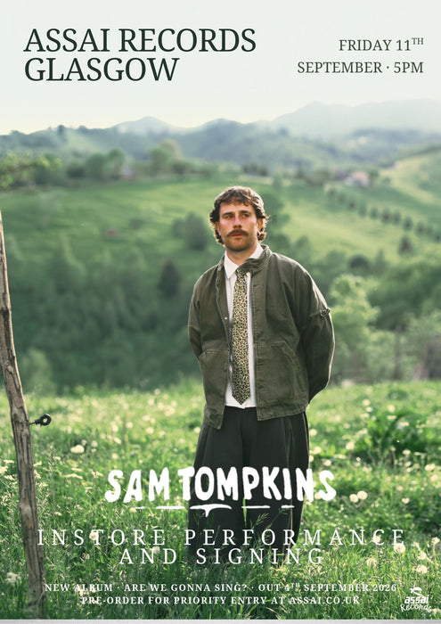 Sam Tompkins Are We Gonna Sing? Instore Performance & Signing Glasgow Priority Entry with Pre-Order (5pm Friday 11th September 2026)