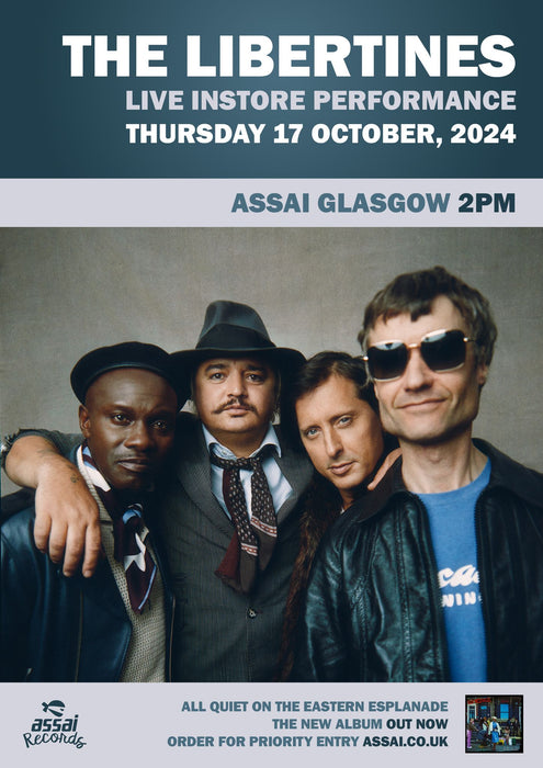 The Libertines All Quiet On The Eastern Esplanade Instore Performance Glasgow - Priority Entry with Pre-Order (2pm Thursday 17th October 2024)