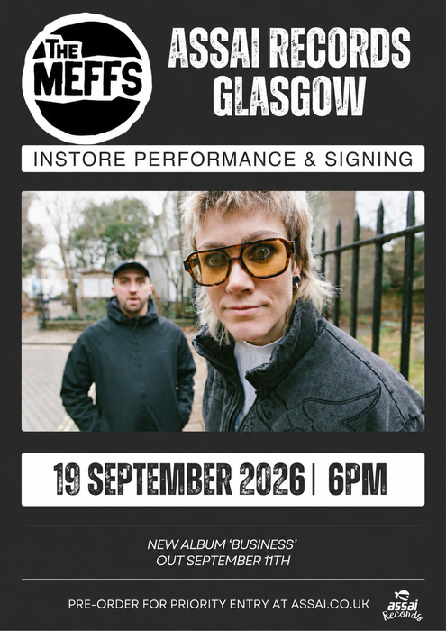 The Meffs Business Instore Performance & Signing Glasgow Priority Entry with Pre-Order (6pm Saturday 19th September 2026)