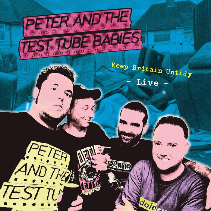 Peter and The Test Tube Babies Keep Britain Untidy - Live Vinyl LP Green Colour Due Out 30/10/26