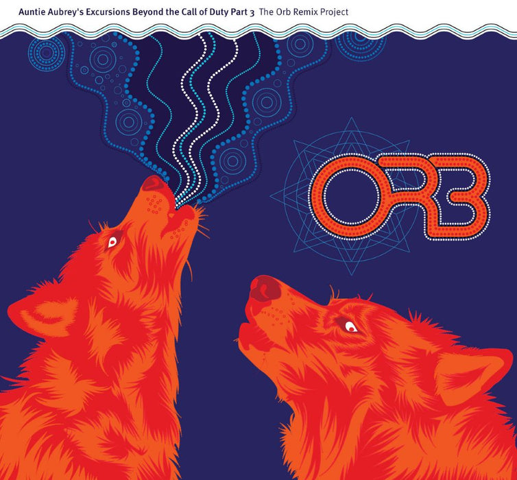 The Orb Auntie Aubrey's Excursions Beyond The Call Of Duty Part 3 Vinyl LP Blue Colour Due Out 18/09/26