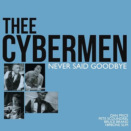 Thee Cybermen Never Said Goodbye Vinyl LP Due Out 18/09/26