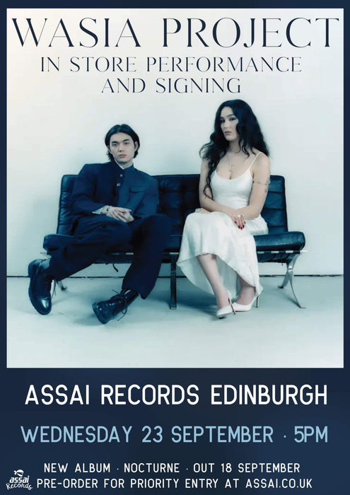 Wasia Project Nocturne Instore Performance & Signing Edinburgh Priority Entry with Pre-Order (5pm Wednesday 23rd September 2026)