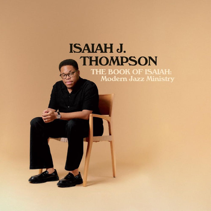 Isaih J. Thompson The Book Of Isaiah: Modern Jazz Ministry Vinyl LP 2025