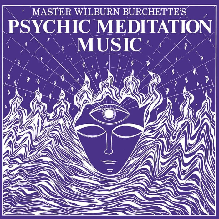 Master Wilburn Burchette Psychic Meditation Music Vinyl LP Indies 2025