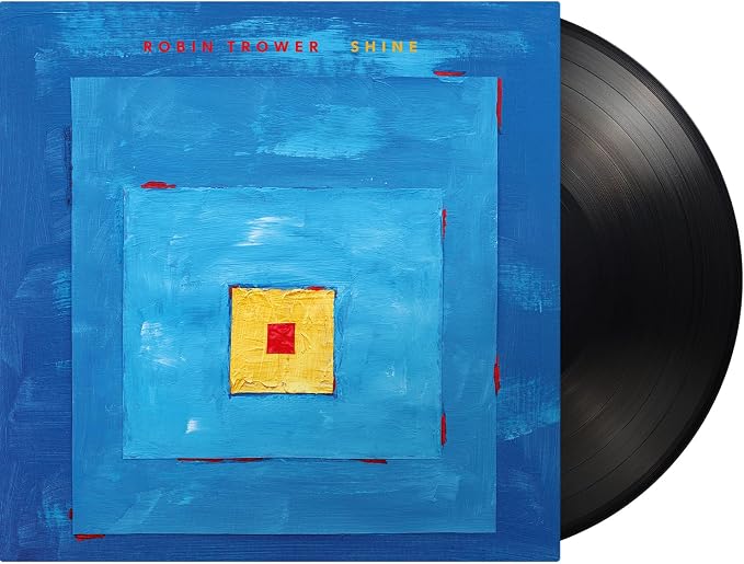Robin Trower Shine Vinyl LP Due Out 25/09/26