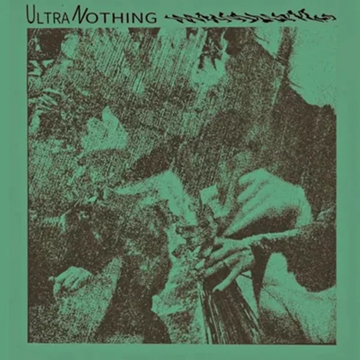 Ultra Nothing (Self-Titled) 10" Vinyl EP 2025