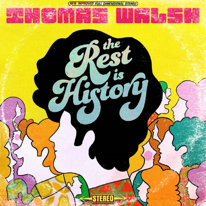 Thomas Walsh The Rest Is History Vinyl LP Yellow Colour 2023