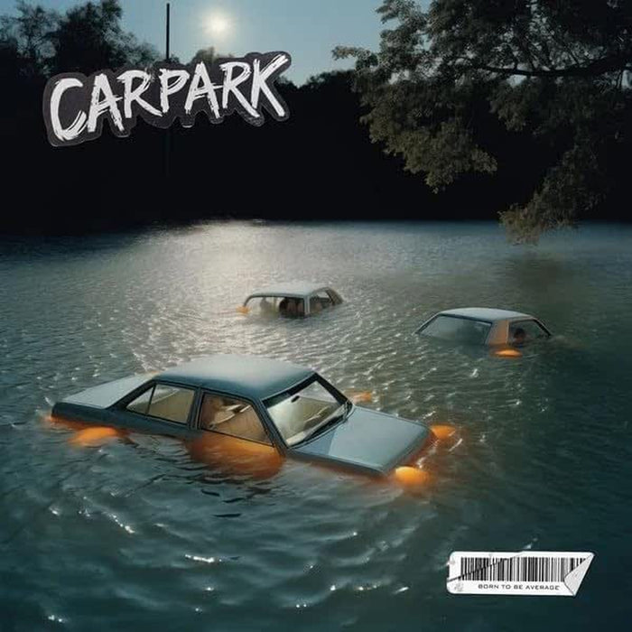 CARPARK BORN TO BE AVERAGE Vinyl Record LP Due Out 28/08/26