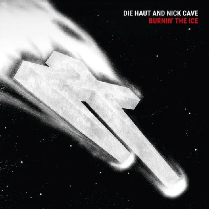 Die Haut And Nick Cave Burnin' The Ice Vinyl LP 2025