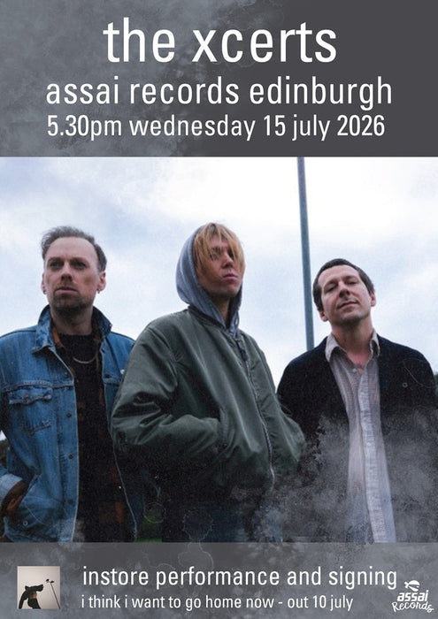 The Xcerts i think i want to go home now Instore Performance & Signing Edinburgh Priority Entry with Pre-Order (5.30pm Wednesday 15th July 2026)