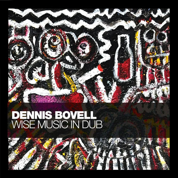 Dennis Bovell Wise Music in Dub Vinyl LP 2025