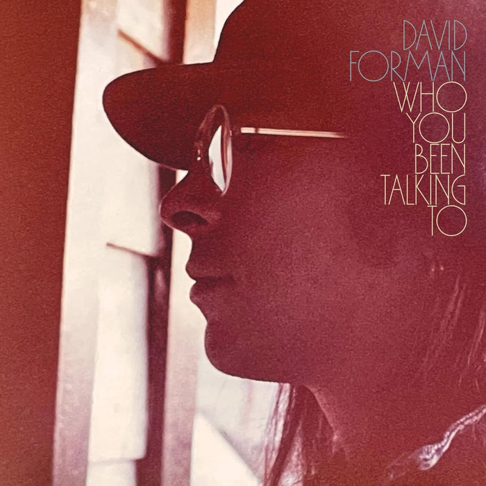 David Forman Who You Been Talking To Vinyl LP 2026