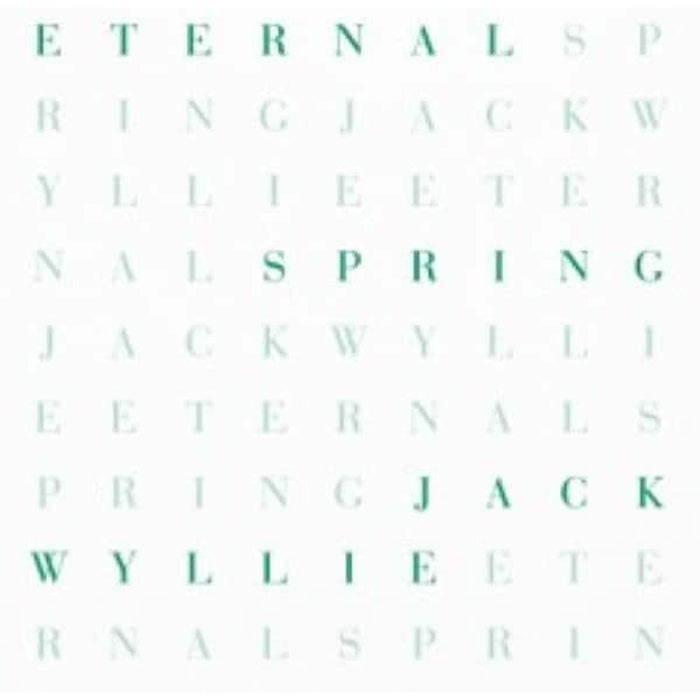 JACK WYLLIE ETERNAL SPRING Vinyl LP Due Out 11/09/26