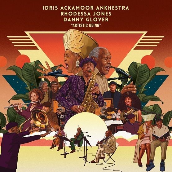 Idris Ackamoor, Rhodessa Jones & Danny Glover Artistic Being Vinyl LP RSD 2025