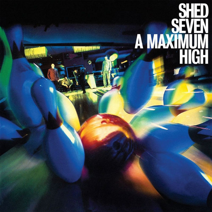 Shed Seven A Maximum High Vinyl LP Due Out 24/04/26