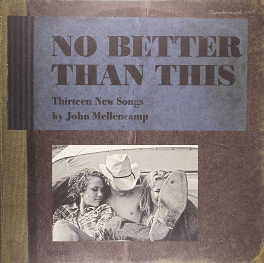 JOHN MELLENCAMP NO BETTER THAN THIS LP VINYL NEW (US) 33RPM