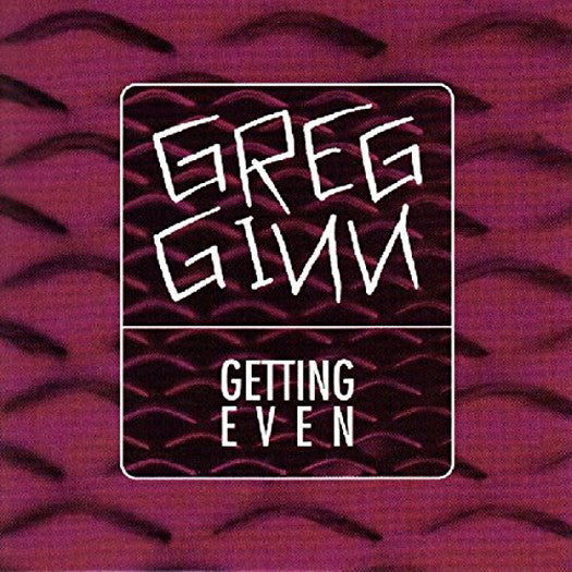 Greg Ginn Getting Even Vinyl LP 1994
