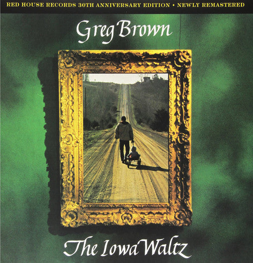 GREG BROWN THE IOWA WALTZ 30TH ANNIVERSARY ED LP VINYL NEW 33RPM