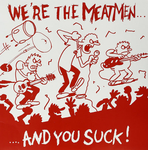 Meatmen We're The Meatmen & You Suck Vinyl LP 2007