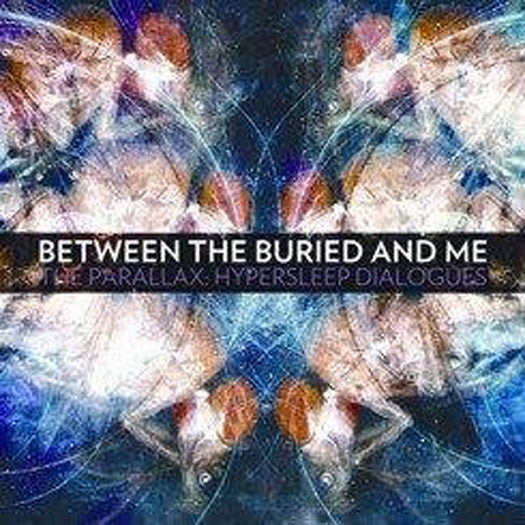 BETWEEN THE BURIED AND ME THE PARALLAX HYPERSLEEP DIAL LP VINYL 33RPM NEW