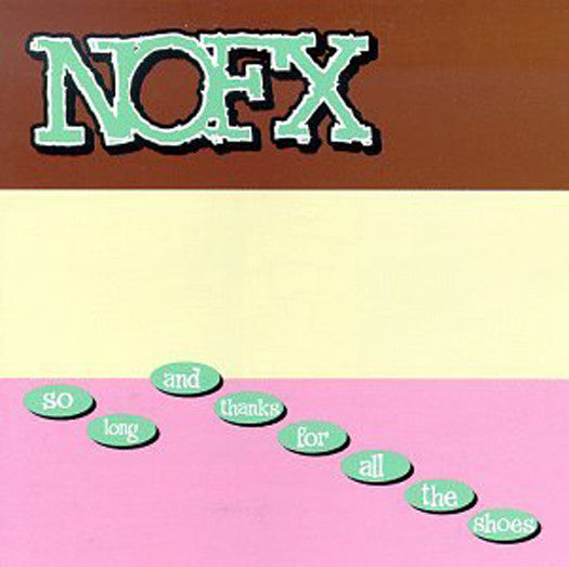 NOFX SO LONG & THANKS FOR ALL THE SHOES LP VINYL NEW (US) 33RPM