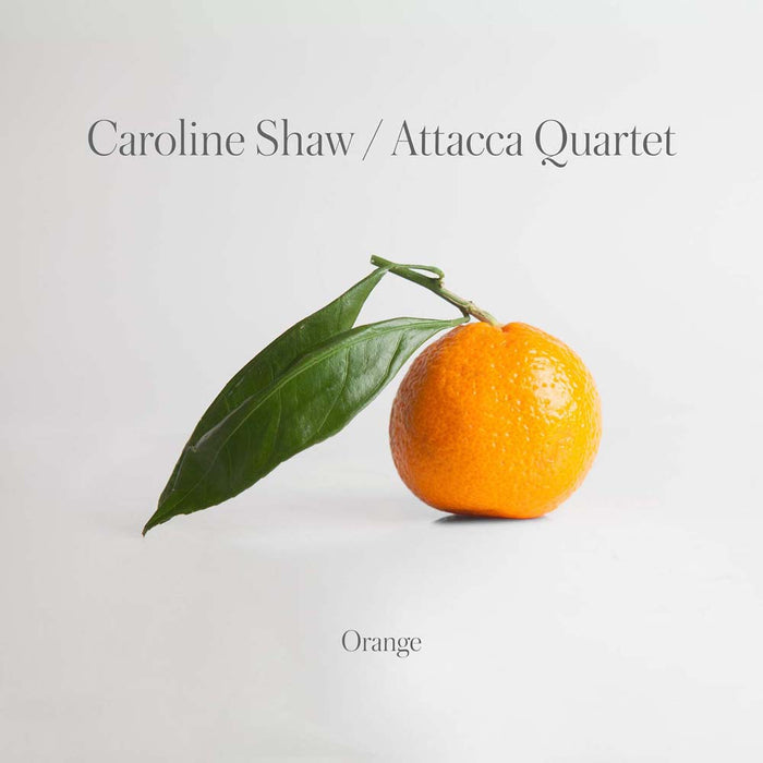 Attacca Quartet & Caroline Shaw - Orange Vinyl LP 2020