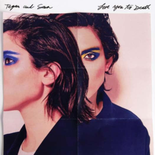 Tegan & Sara Love You to Death Vinyl LP 2016