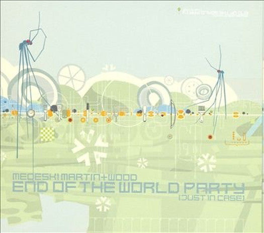 MEDESKI MARTIN & WOOD END OF THE WORLD PARTY LP VINYL NEW 180GM