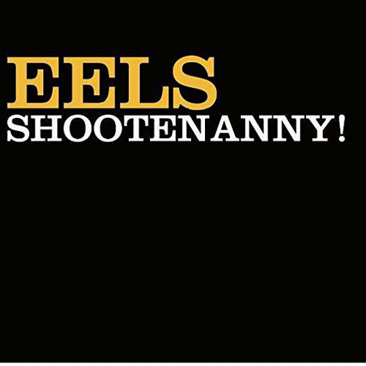 Eels Shootenanny! Vinyl LP 2015