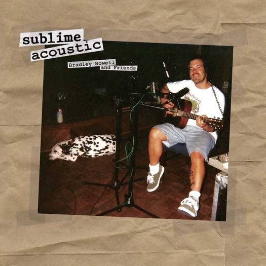 SUBLIME Acoustic BRADLEY NOWELL 12" LP Vinyl NEW
