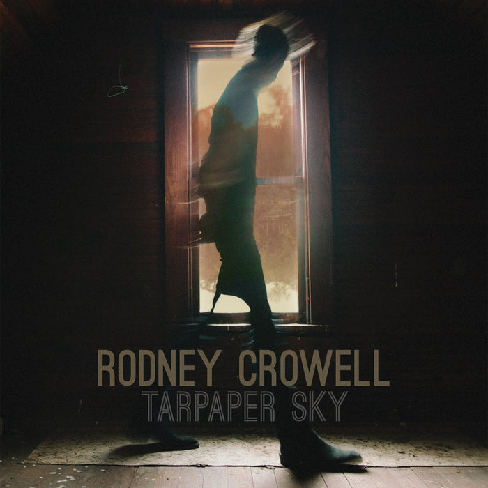 Rodney Crowell Tarpaper Sky Vinyl LP 2014