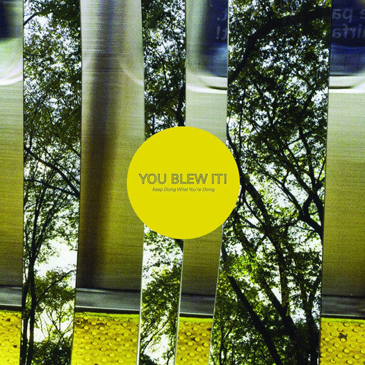 YOU BLEW IT KEEP DOING WHAT YOU'RE DOING LP VINYL NEW (US) 33RPM