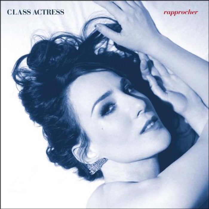 CLASS ACTRESS Rapprocher LP Vinyl Gatefold NEW 2011