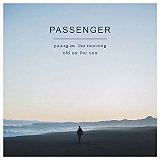 PASSENGER Young As The Morning Old As The Sea LP Vinyl NEW