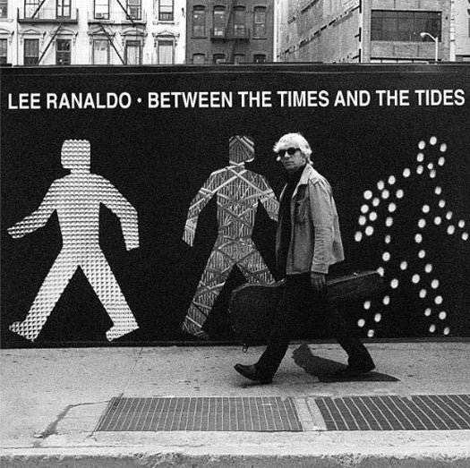 LEE RANALDO BETWEEN THE TIMES AND TIDES LP VINYL NEW 33RPM