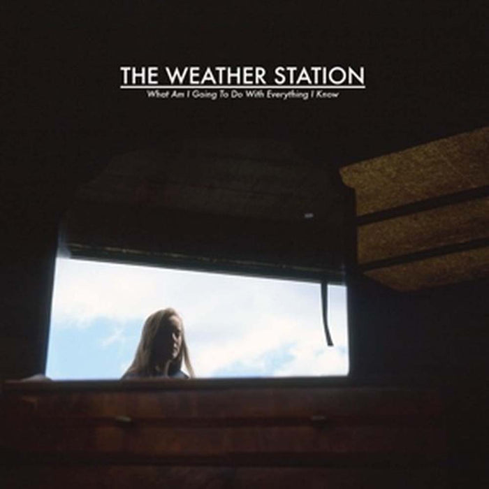 The Weather Station What Am I Going To Do With Everything I Know 12" Vinyl EP 2022