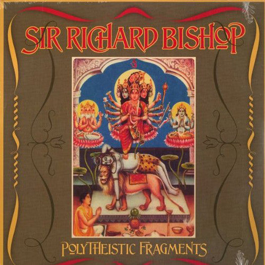 SIR RICHARD BISHOP POLYTHEISTIC FRAGMENTS Vinyl LP 2009